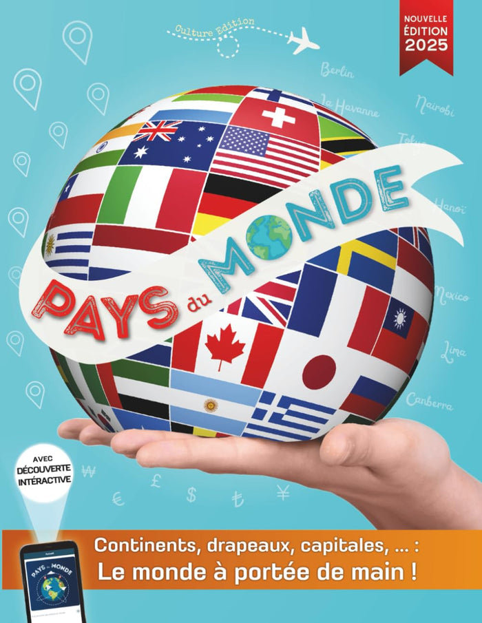 Pays du monde: Continents, pays, drapeaux, capitales et géographie du monde entier à portée de main ! Guide des drapeaux, capitales et pays adapté aux enfants ou adultes