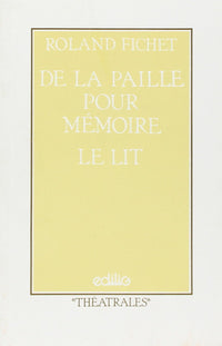 De la paille pour mémoire, Le lit