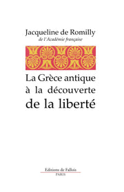 La gréce antique à la découverte de la liberté