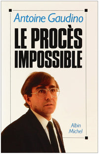 Le procès impossible