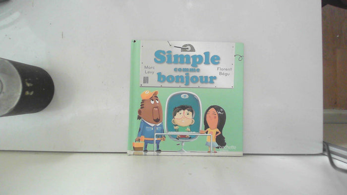 Simple comme bonjour (Collection : "C'est comme ça !" n°9)