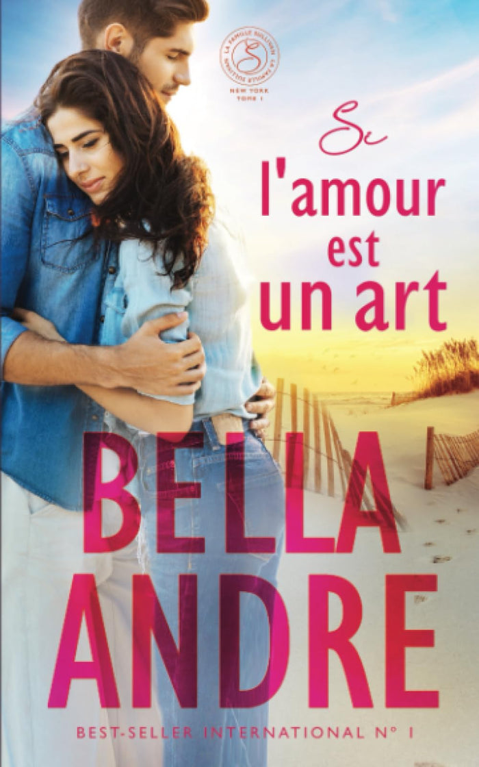 Si l'amour est un art: La Famille Sullivan, New York, tome 1