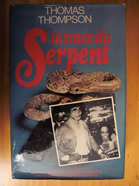 LA TRACE DU SERPENT