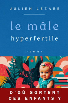 Le mâle hyperfertile