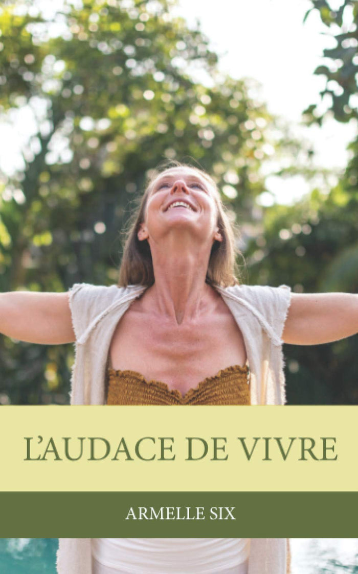 L'audace de vivre