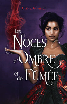 Les Noces d'Ombre et de Fumée