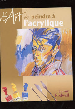 Art de peindre a l'arcylique