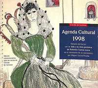 AGENDA CULTURAL 1998 - DIARIO DEL LECTOR CON LA VIDA Y LA OBRA PICTÓRICA DE FEDERICO GARCÍA LORCA