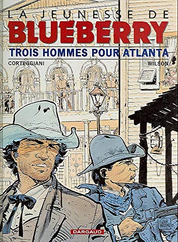 La Jeunesse de Blueberry, tome 8 : Trois Hommes pour Atlanta
