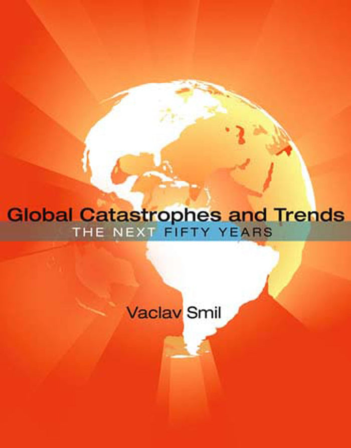 Global catastrophes and trends