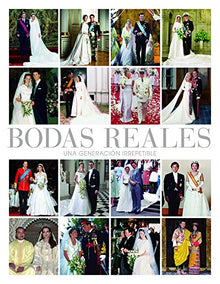 Bodas Reales: Una Generacion Irrepetible (General)