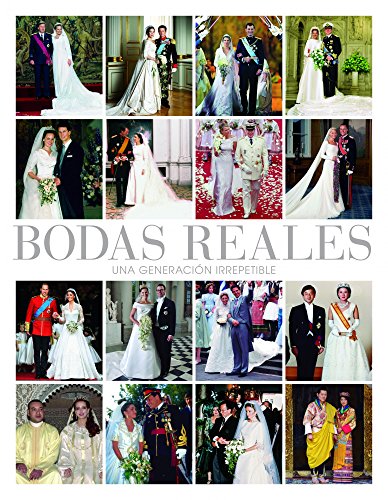 Bodas Reales: Una Generacion Irrepetible (General)
