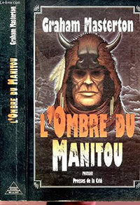 L'ombre du manitou : roman