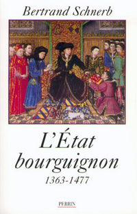 L'État bourguignon, 1363-1477