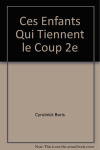 Ces enfants qui tiennent le coup