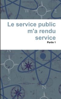 Le service public m'a rendu service
