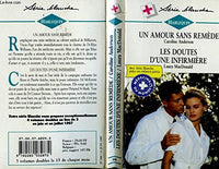 Un amour sans remède et Les doutes d'une infirmière