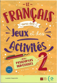 Le francais avec  des jeux et des activites 2 + downlodable multimedia