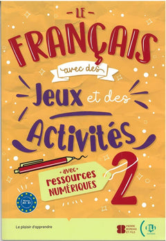 Le francais avec  des jeux et des activites 2 + downlodable multimedia