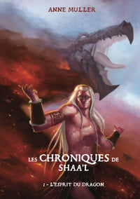 Les Chroniques de Shaa'l - L'esprit du Dragon