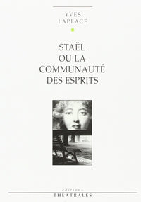 Staël ou la communauté des esprits