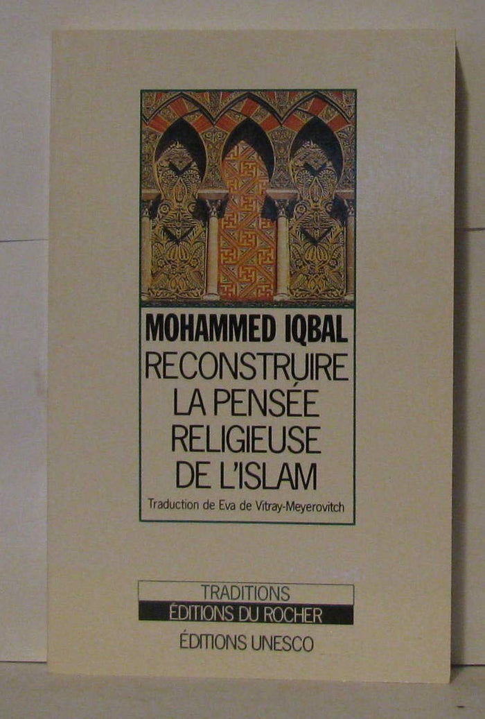 Reconstruire la pensée religieuse de l'islam