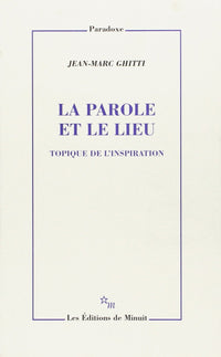 La parole et le lieu : topique de l'inspiration
