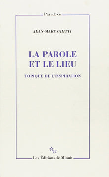 La parole et le lieu : topique de l'inspiration