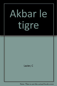 Akbar le tigre