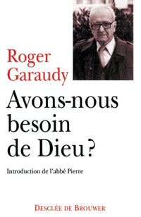 avons-nous besoin de dieu ?