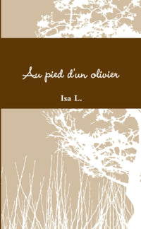 Au pied d'un olivier