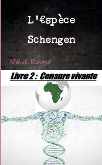 L'espèce Schengen, Censure vivante