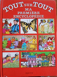 Ma premiere encyclopedie : Tout sur tout