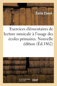 Exercices élémentaires de lecture musicale à l'usage des écoles primaires
