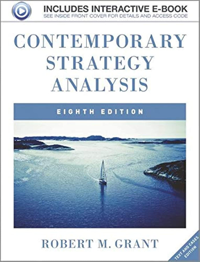 Contemporary Strategy Analysis: Text and Cases