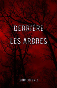Derrière les arbres