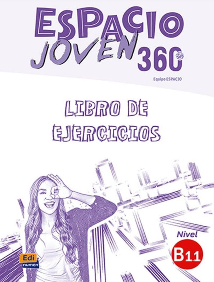Espacio Joven 360º Nivel B1.1, Libro de Ejercicios