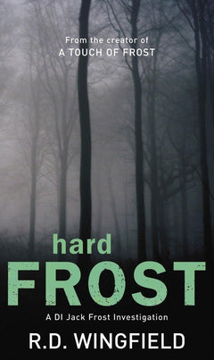 Hard Frost: The classic murder mystery featuring the iconic detective from the master crime writer