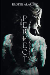 The Perfect Obsession (Darkromance)