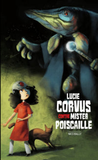 Lucie Corvus contre Mister Poiscaille