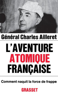 L'AVENTURE ATOMIQUE FRANCAISE