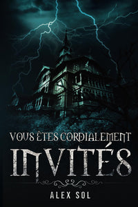 Vous êtes cordialement invités: Tome 1