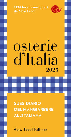 Osterie d'Italia 2023. Sussidiario del mangiarbere all'italiana