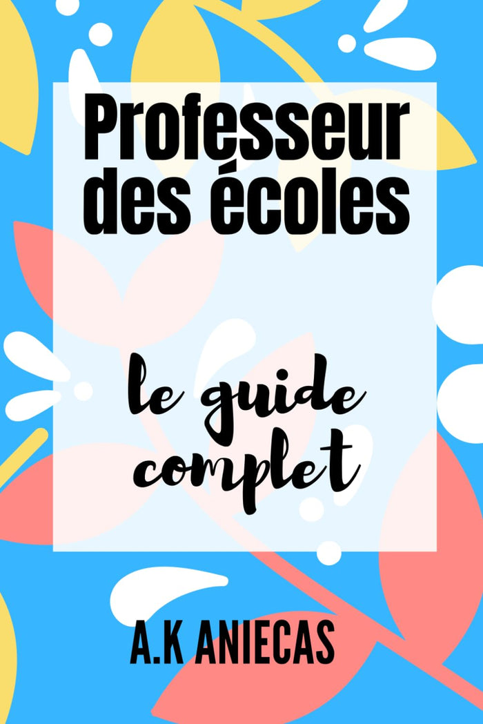 Professeur des écoles : le guide complet
