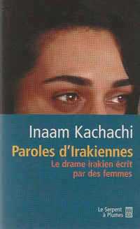 Paroles d'irakiennes : Le drame irakien écrit par des femmes