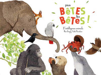 Pas bêtes les bêtes ! (édition 2016)
