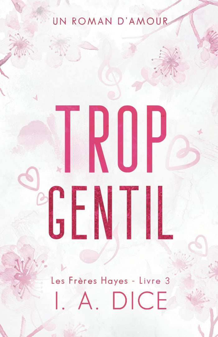 Trop gentil: Les Frères Hayes - Livre 3