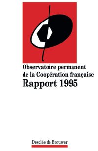 Observatoire permanent de la coopération française : Rapport 1995