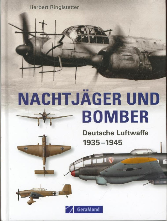 Nachtjäger und Bomber: Deutsche Luftwaffe 1935-1945