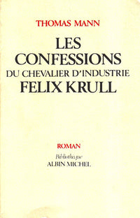 Les Confessions du chevalier d'industrie Félix Krull